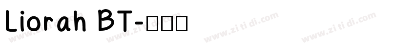 Liorah BT字体转换